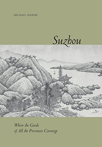 Suzhou Where the Goods of All the Provinces Converge [Hardcover]