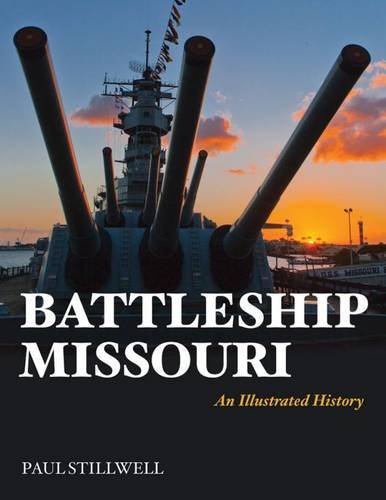 Battleship Missouri An Illustrated History [Paperback]
