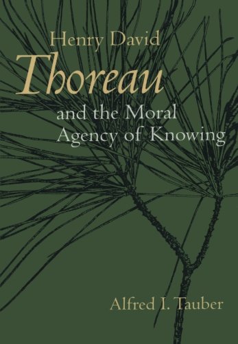 Henry David Thoreau and the Moral Agency of Knowing [Paperback]