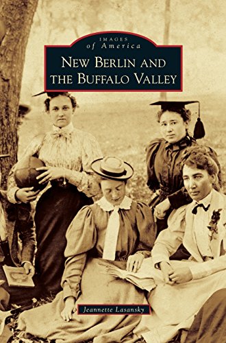 New Berlin and the Buffalo Valley [Hardcover]