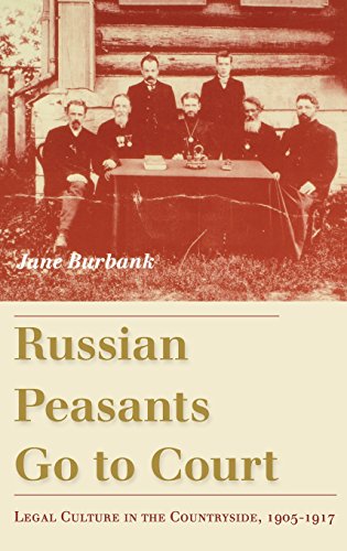 Russian Peasants Go to Court Legal Culture in the Countryside, 1905-1917 [Hardcover]