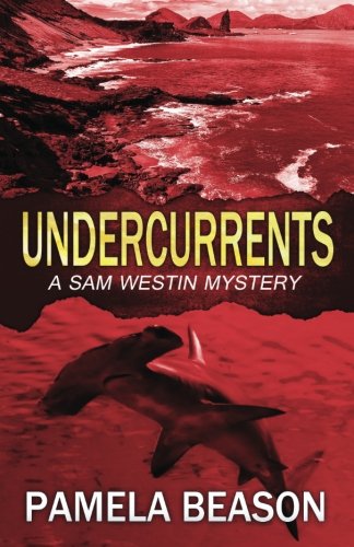 Undercurrents (sam Westin Mysteries) (volume 3) [Paperback]