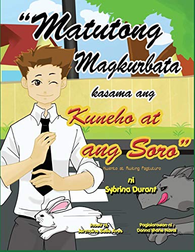 Matutong Magkurbata Kasama Ang Kuneho At Ang Soro (tagalog Edition) [Paperback]
