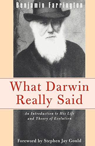 What Darwin Really Said An Introduction to His Life and Theory of Evolution [Paperback]