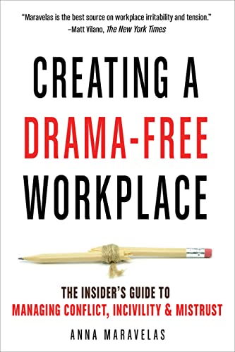 Creating A Drama Free Workplace          [TRADE PAPER         ]