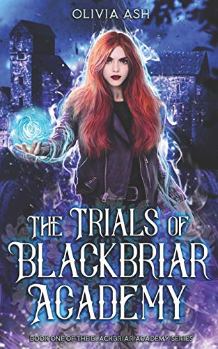 Trials of Blackbriar Academy  Blackbriar Academy Book One [Paperback]