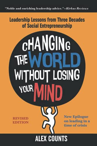 Changing The World Without Losing Your Mind, Revised Edition [Paperback]