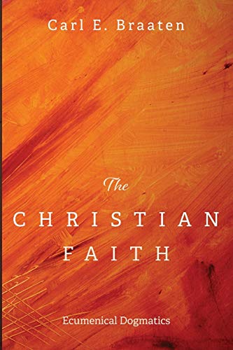 Christian Faith  Ecumenical Dogmatics [Paperback]