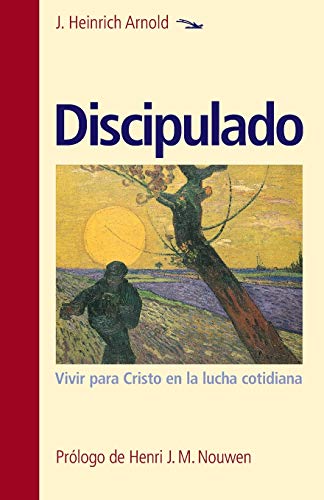 Discipulado Vivir para Cristo en la lucha cotidiana [Paperback]