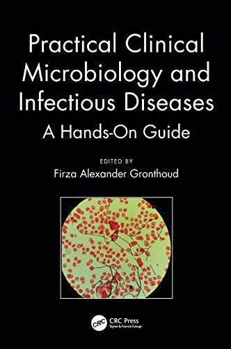 Practical Clinical Microbiology and Infectiou