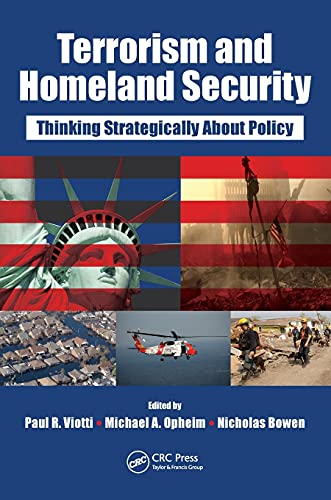Terrorism and Homeland Security Thinking Strategically About Policy [Paperback]