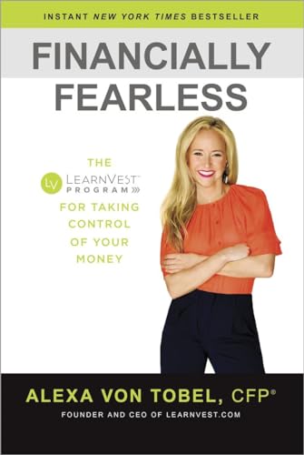 Financially Fearless The LearnVest Program for Taking Control of Your Money [Hardcover]