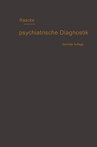 Grundriss der psychiatrischen Diagnostik nebst einem Anhang enthaltend die fr d [Paperback]
