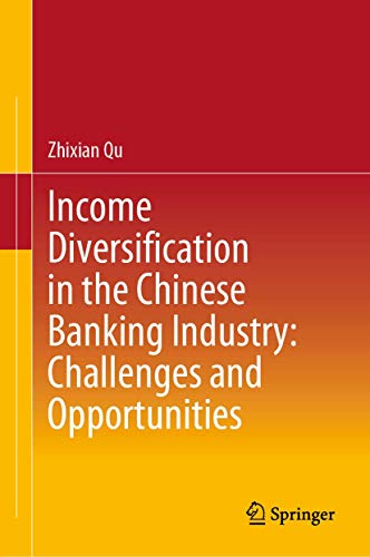 Income Diversification in the Chinese Banking Industry Challenges and Opportuni [Hardcover]