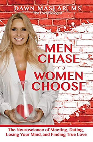 Men Chase, Women Choose The Neuroscience of Meeting, Dating, Losing Your Mind,  [Paperback]