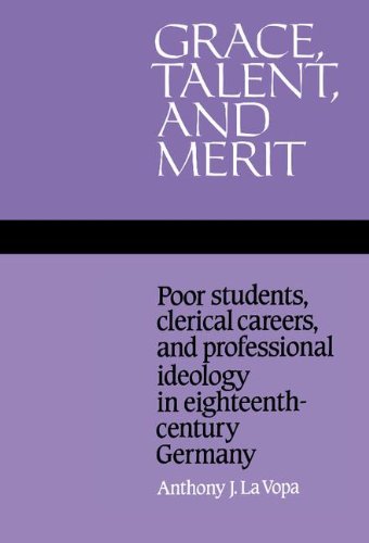 Grace, Talent, and Merit Poor Students, Clerical Careers, and Professional Ideo [Hardcover]