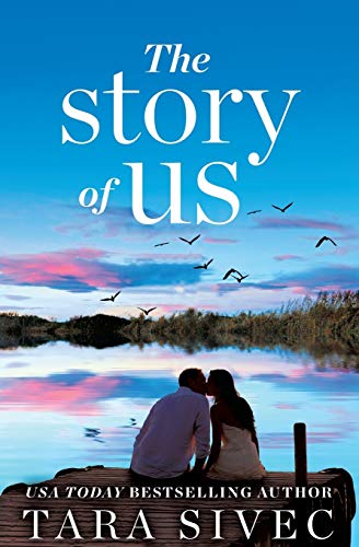 The Story of Us A heart-wrenching story that will make you believe in true love [Paperback]