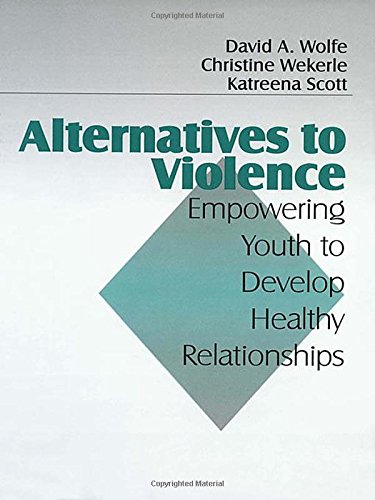 Alternatives to Violence Empowering Youth To Develop Healthy Relationships [Paperback]