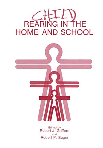 Child Rearing in the Home and School [Hardcover]