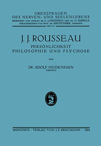J. J. Rousseau Persnlichkeit, Philosophie und Psychose [Paperback]