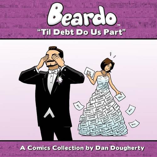 Beardo Til Debt Do Us Part [Paperback]