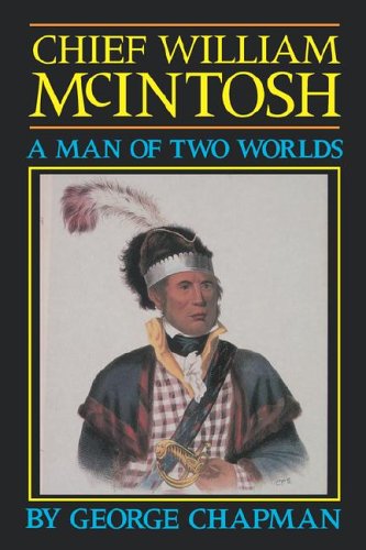 Chief William Mcintosh [Paperback]