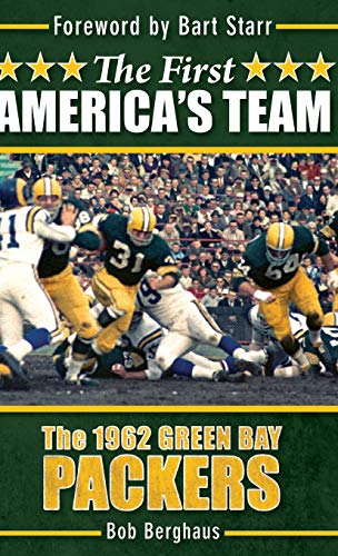 The First America's Team The 1962 Green Bay Packers [Hardcover]