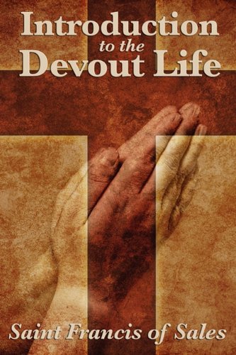 Introduction To The Devout Life [Paperback]