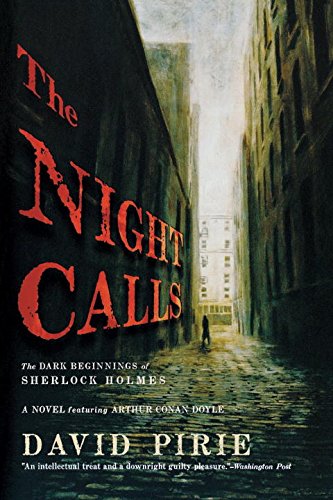 The Night Calls The Dark Beginnings Of Sherlock Holmes [Paperback]