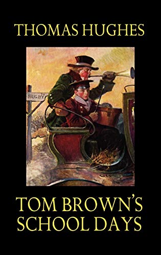 Tom Brown's School Days [Hardcover]