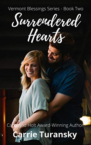 Surrendered Hearts  Vermont Blessings Series - Book Two [Paperback]