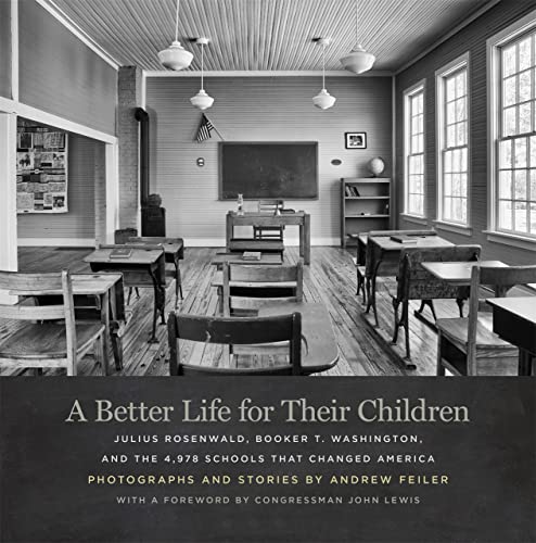 A Better Life for Their Children Julius Rosenwald, Booker T. Washington, and th [Hardcover]