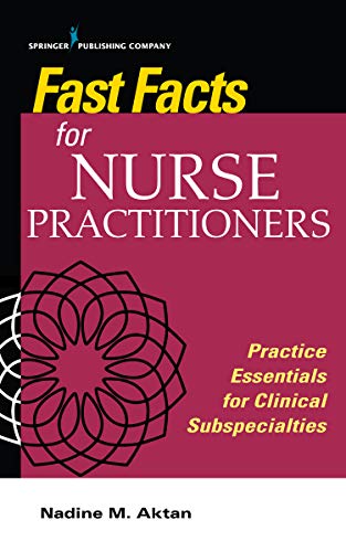 Fast Facts for Nurse Practitioners Practice Essentials for Clinical Subspecialt [Paperback]