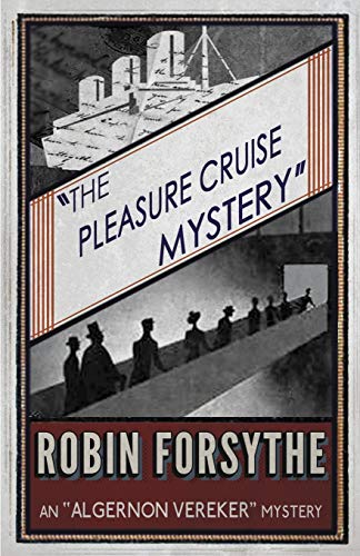 The Pleasure Cruise Mystery An  algernon Vereker  Mystery (the  algernon Vereke [Paperback]