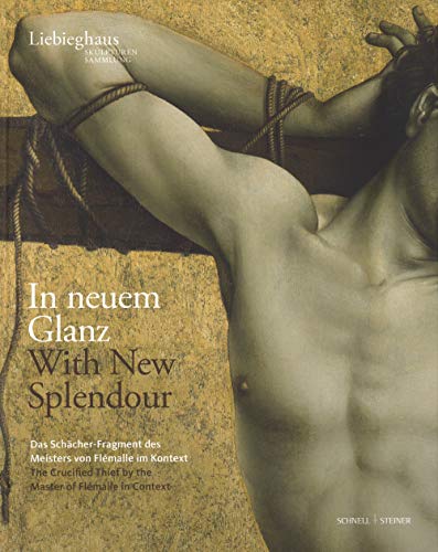 In Neuem Glanz / With New Splendour Das Schacher-Fragment des 'Meisters von Fle [Hardcover]
