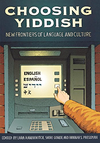 Choosing Yiddish New Frontiers Of Language And Culture (non-Series) [Paperback]