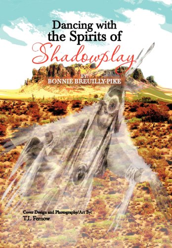 Dancing with the Spirits of Shadowplay [Hardcover]
