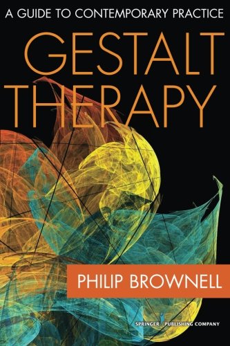 Gestalt Therapy A Guide To Contemporary Practice [Paperback]