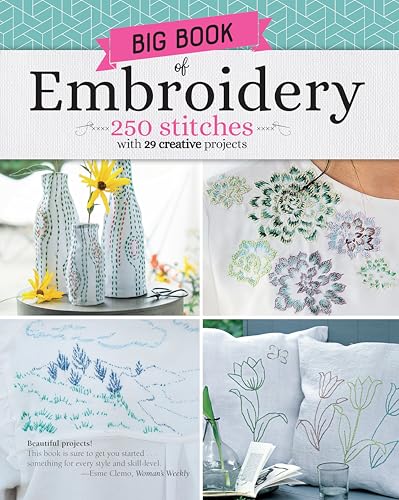 Big Book of Embroidery 250 Stitches with 29 Creative Projects [Paperback]