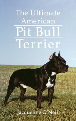 The Ultimate American Pit Bull Terrier [Hardcover]