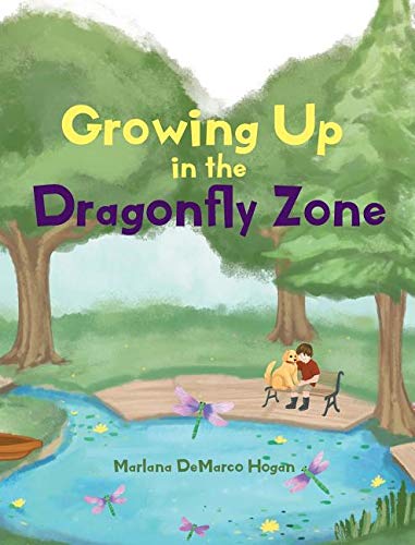 Growing up in the Dragonfly Zone [Hardcover]
