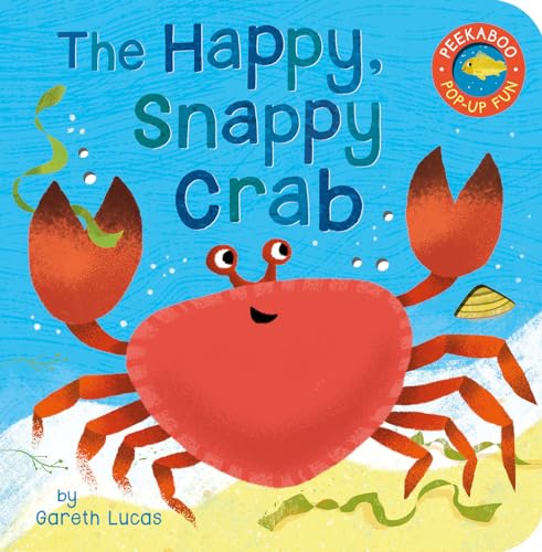 The Happy Snappy Crab [Board book]