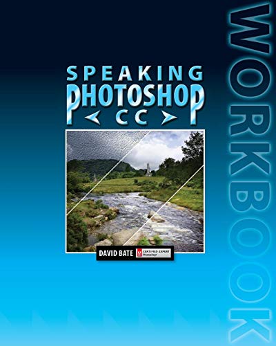 Speaking Photoshop Cc Workbook [Paperback]