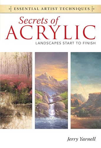 Secrets of Acrylic - Landscapes Start to Finish [Paperback]