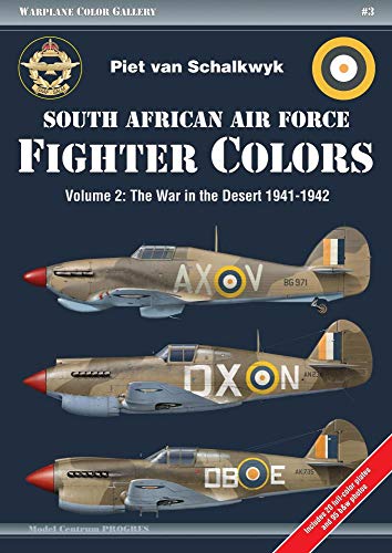 South African Air Force Fighter Colors Vol. 2 The War in the Desert 1941-1942 [Paperback]