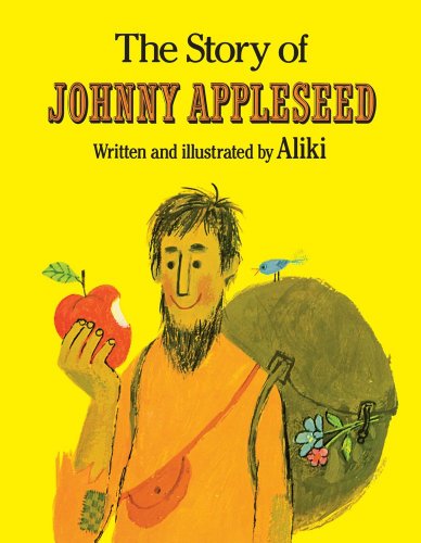 The Story of Johnny Appleseed [Hardcover]