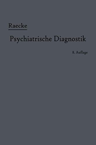 Grundriss der psychiatrischen Diagnostik Nebst einem Anhang enthaltend nebst ei [Paperback]