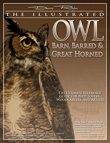 Illustrated Owl Barn, Barred &amp Great Horned The Ultimate Reference Guide f [Paperback]