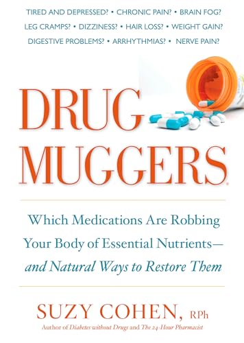 Drug Muggers Which Medications Are Robbing Your Body of Essential Nutrients--an [Paperback]