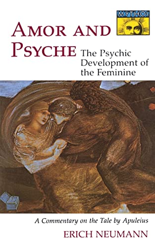 Amor and Psyche The Psychic Development of the Feminine A Commentary on the Ta [Paperback]